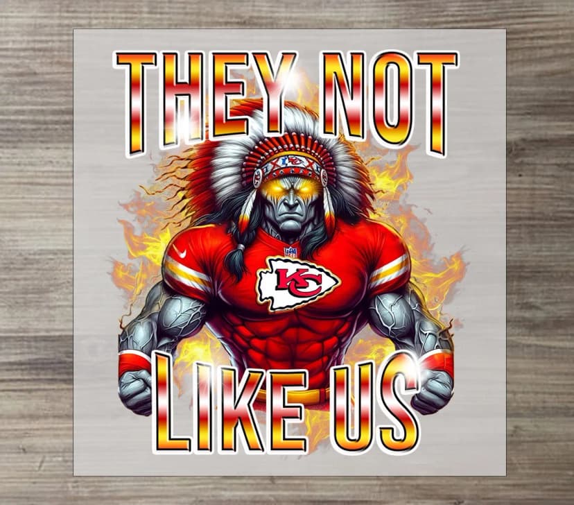 Product image of Kansas City Chiefs Football DTF Transfer, They Not Like Us Graphic, Ready to Press, DIY Game Day Shirt, Sports Team Apparel, Fierce Mascot Art