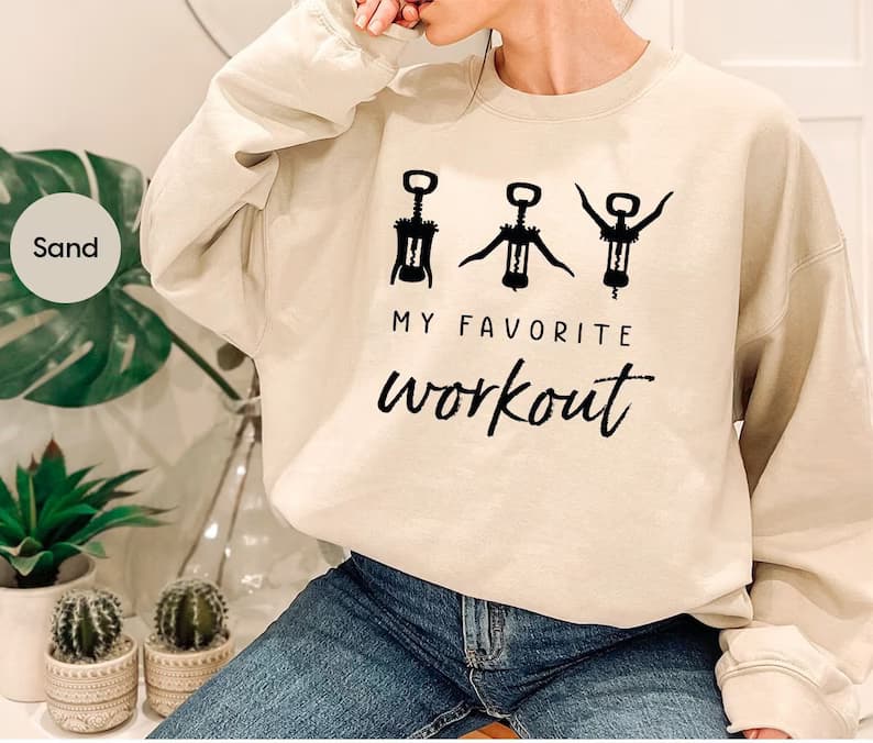 Product image of My Favorite Workout, Funny Wine Sweatshirt, Wine Saying Sweatshirt, Wine Lover Gift, Crockscrew Sweatshirt, Favorite Workout Sweatshirt, Wine Workout Sweatshirt