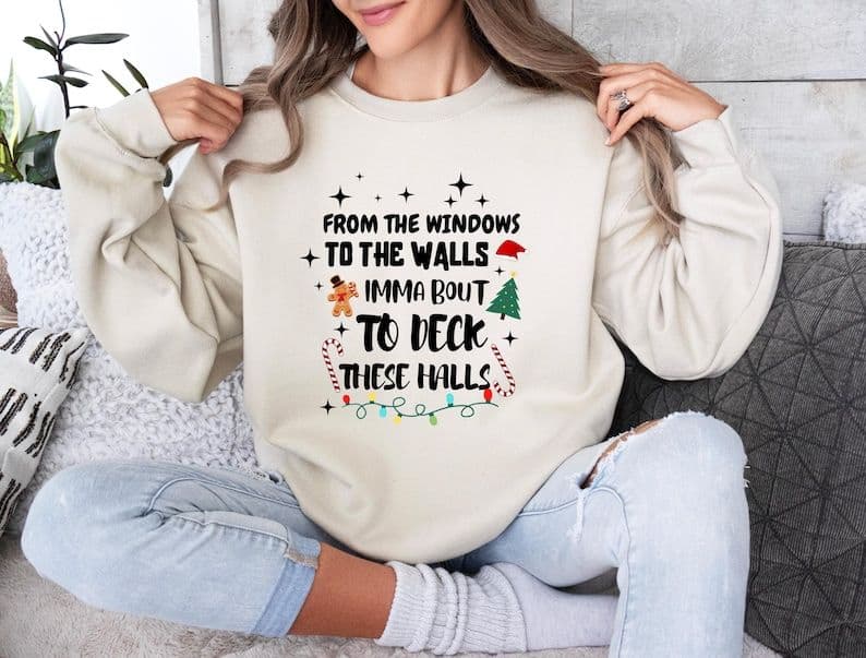 Product image of From The Windows To The Walls Im About To Deck These Halls Hoodie, Happy Holidays, Retro Funny Christmas Sweatshirt
